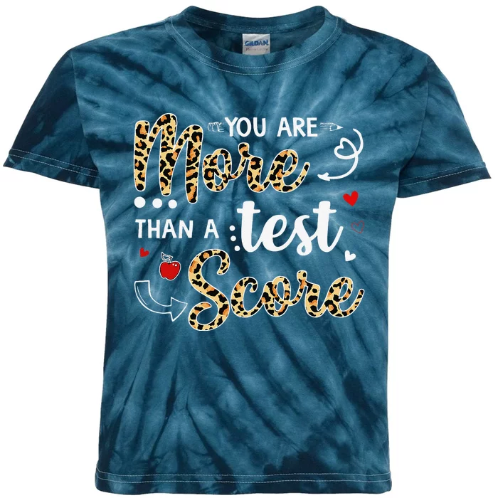 Leopard You Are More Than A Test Score Teacher Test Day Kids Tie-Dye T-Shirt