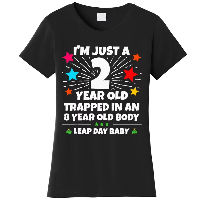 Leap Year Birthday 8th Birthday Party Leap Day Birthday Women's T-Shirt