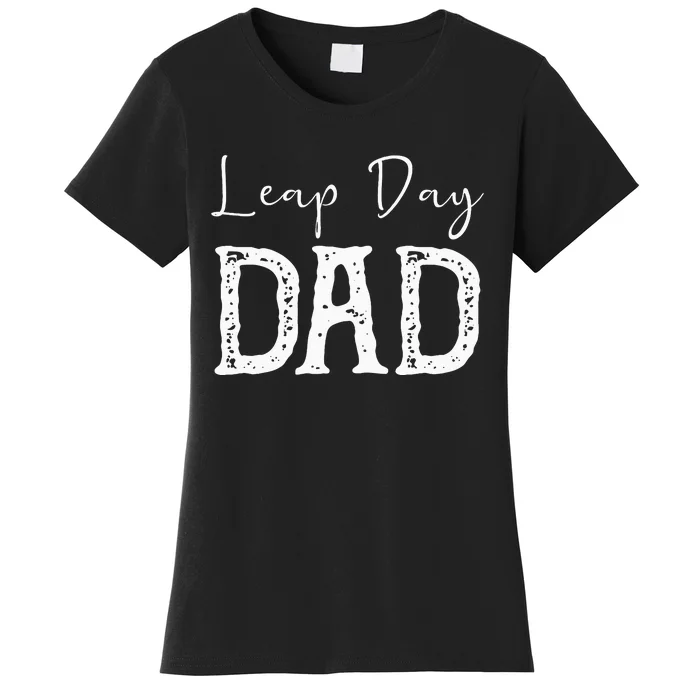 Leap Year Birthday Leapling Leaper Leap Day Dad Women's T-Shirt