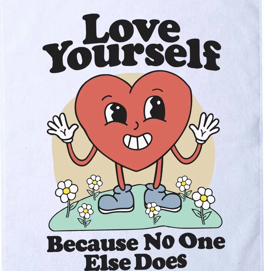 Love Yourself Because No One Else Does Platinum Collection Golf Towel