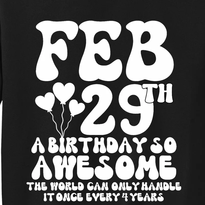 Leap Years Birthday 2024 Quote February 29th Leap Day Sweatshirt