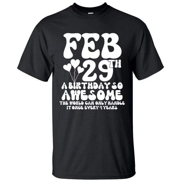 Leap Years Birthday 2024 Quote February 29th Leap Day Tall T-Shirt