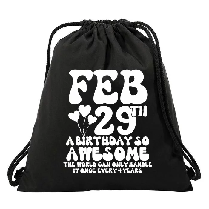 Leap Years Birthday 2024 Quote February 29th Leap Day Drawstring Bag