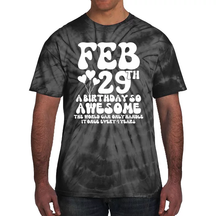 Leap Years Birthday 2024 Quote February 29th Leap Day Tie-Dye T-Shirt