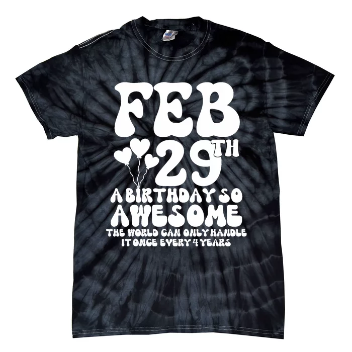 Leap Years Birthday 2024 Quote February 29th Leap Day Tie-Dye T-Shirt