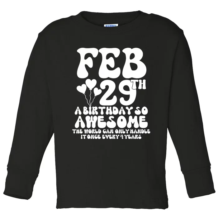 Leap Years Birthday 2024 Quote February 29th Leap Day Toddler Long Sleeve Shirt