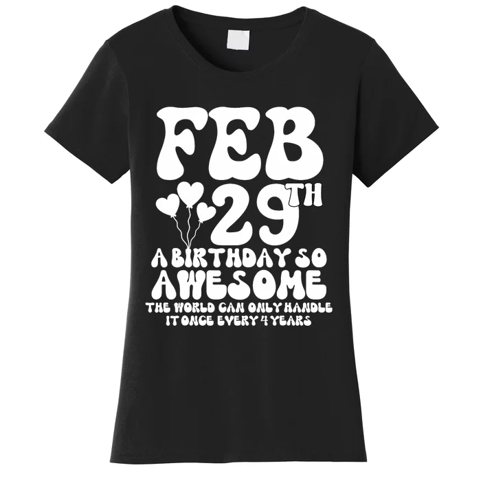 Leap Years Birthday 2024 Quote February 29th Leap Day Women's T-Shirt