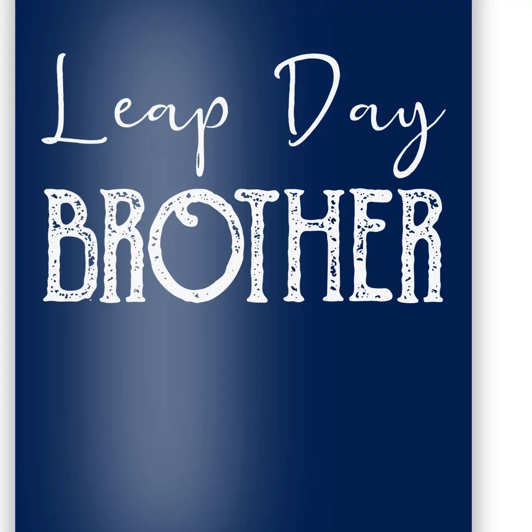 Leap Year Birthday Leapling Leaper Leap Day Brother Poster