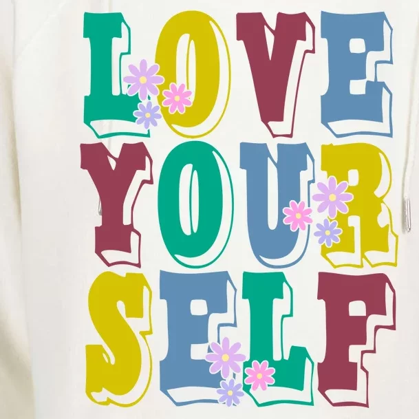 Love Yourself Cute Flower Womens Funnel Neck Pullover Hood