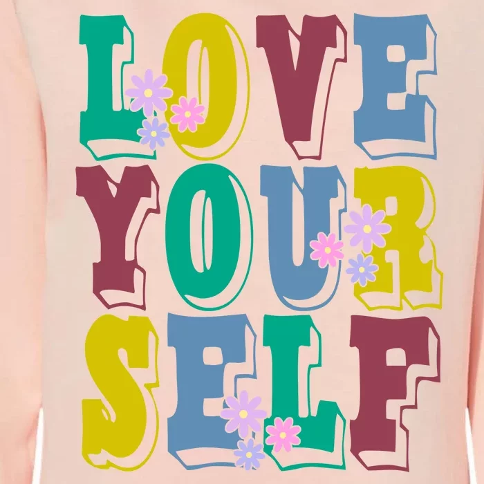 Love Yourself Cute Flower Womens California Wash Sweatshirt