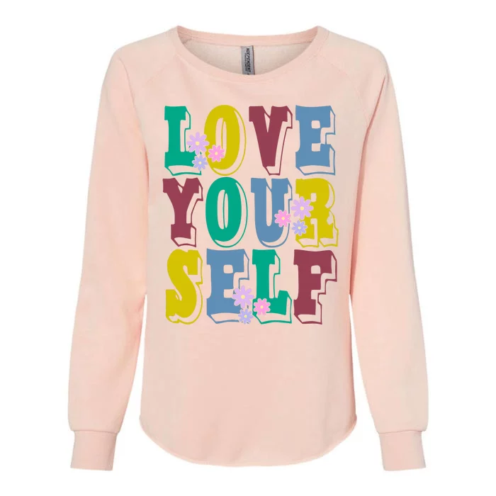 Love Yourself Cute Flower Womens California Wash Sweatshirt