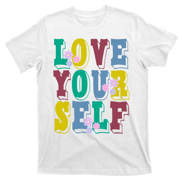 Love Yourself Cute Flower T-Shirt