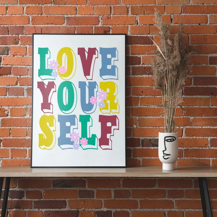 Love Yourself Cute Flower Poster