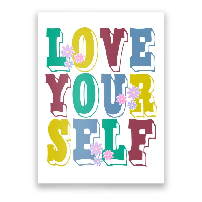 Love Yourself Cute Flower Poster