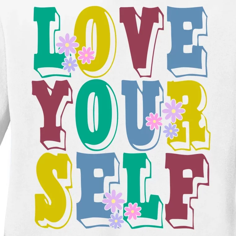 Love Yourself Cute Flower Ladies Long Sleeve Shirt