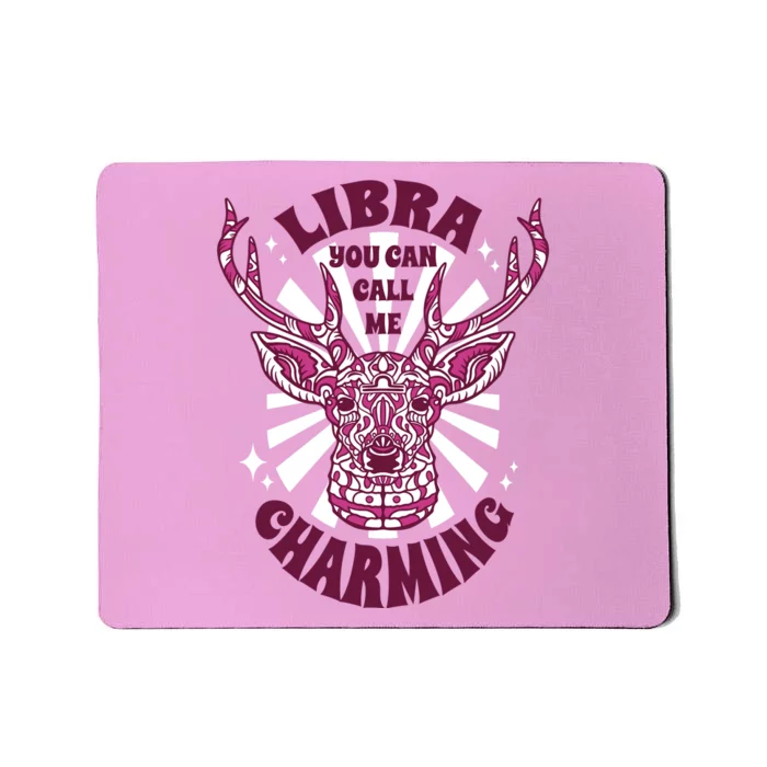 Libra You Can Call Me Charming Mousepad