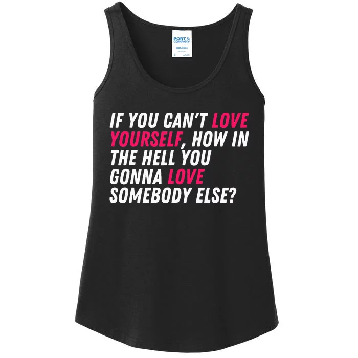 Love Yourself Drag Race Drag Queen Quote Ladies Essential Tank