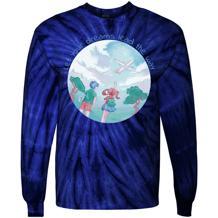 Let Your Dreams Lead The Way Travel Tie-Dye Long Sleeve Shirt