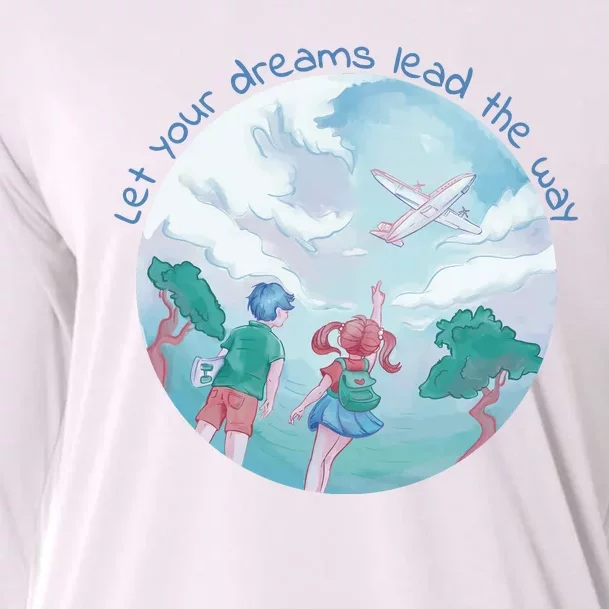 Let Your Dreams Lead The Way Travel Cooling Performance Long Sleeve Crew