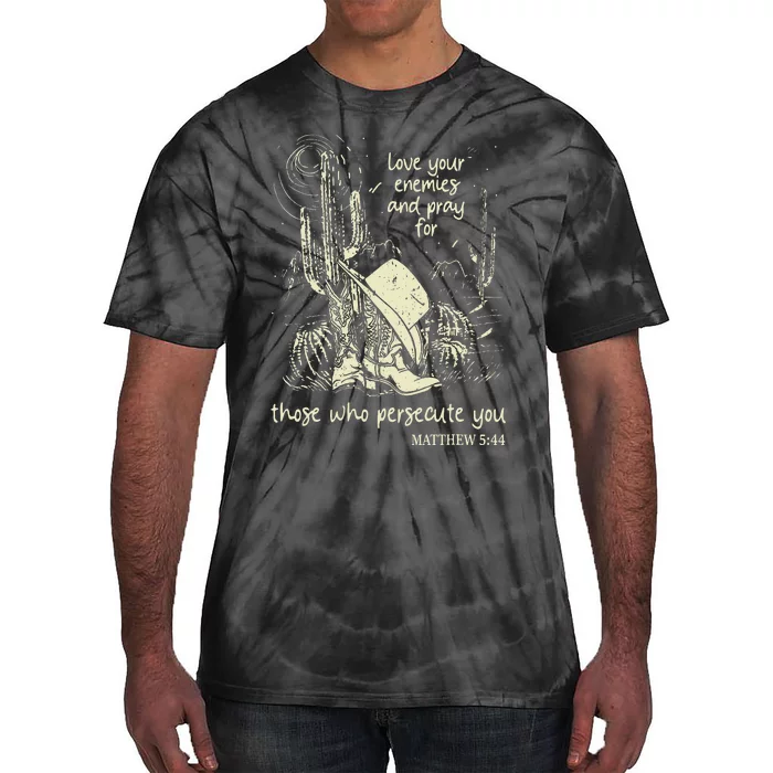 Love Your Enemies Christian Inspirational Gear Cowgirl Tie-Dye T-Shirt