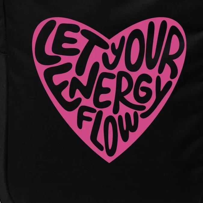 Let Your Energy Flow Heart Quote Impact Tech Backpack