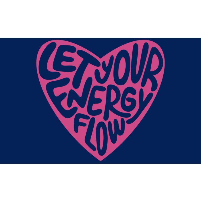 Let Your Energy Flow Heart Quote Bumper Sticker