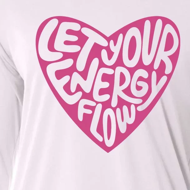 Let Your Energy Flow Heart Quote Cooling Performance Long Sleeve Crew