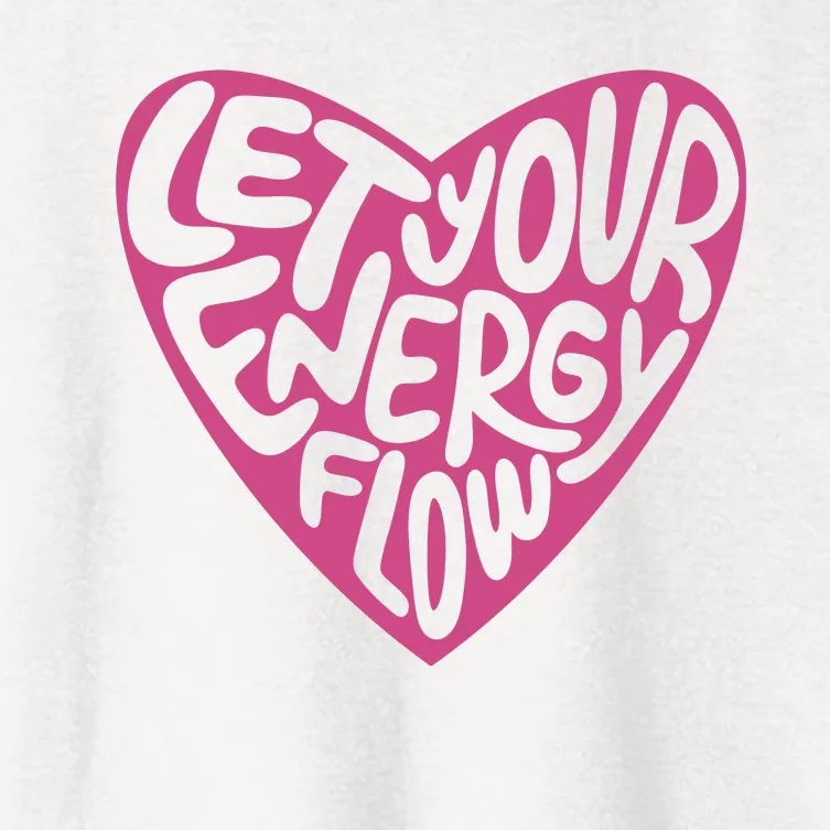 Let Your Energy Flow Heart Quote Women's Crop Top Tee