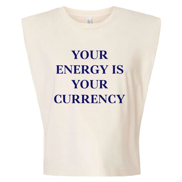 Lukacmp Your Energy Is Your Currency Garment-Dyed Women's Muscle Tee