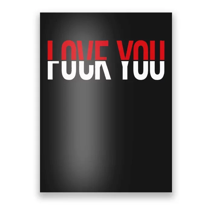 Love You Fuck You Poster