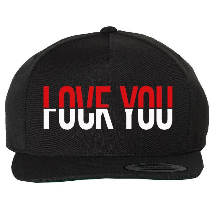 Love You Fuck You Wool Snapback Cap