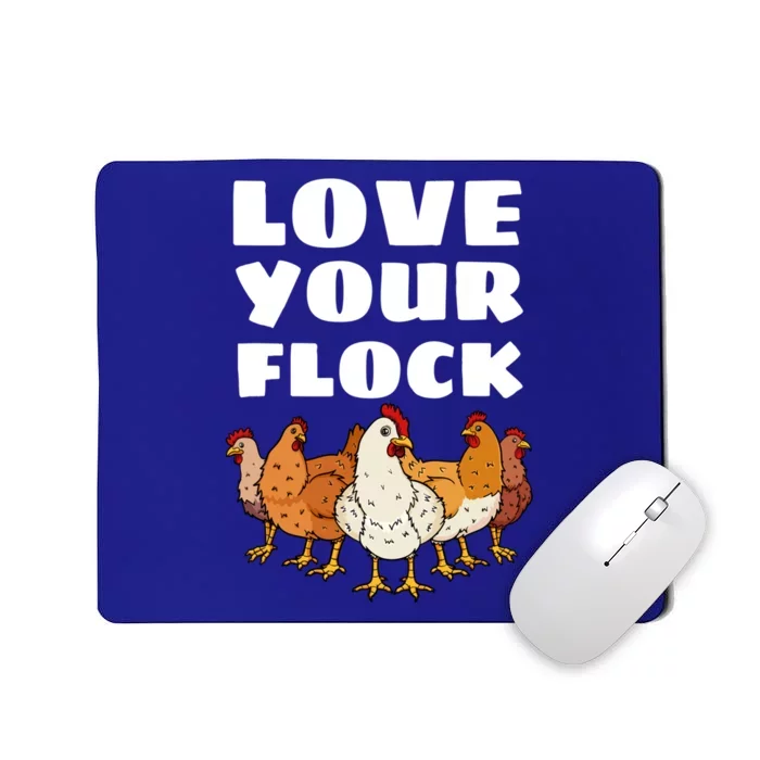 Love Your Flock Chicken Lover Hen Poultry Farmer Rooster Gift Mousepad