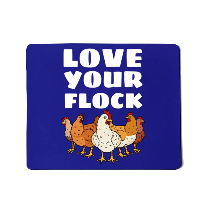 Love Your Flock Chicken Lover Hen Poultry Farmer Rooster Gift Mousepad