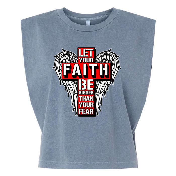 Let Your Faith Be Bigger Than Your Fear Winged Cross Garment-Dyed Women's Muscle Tee