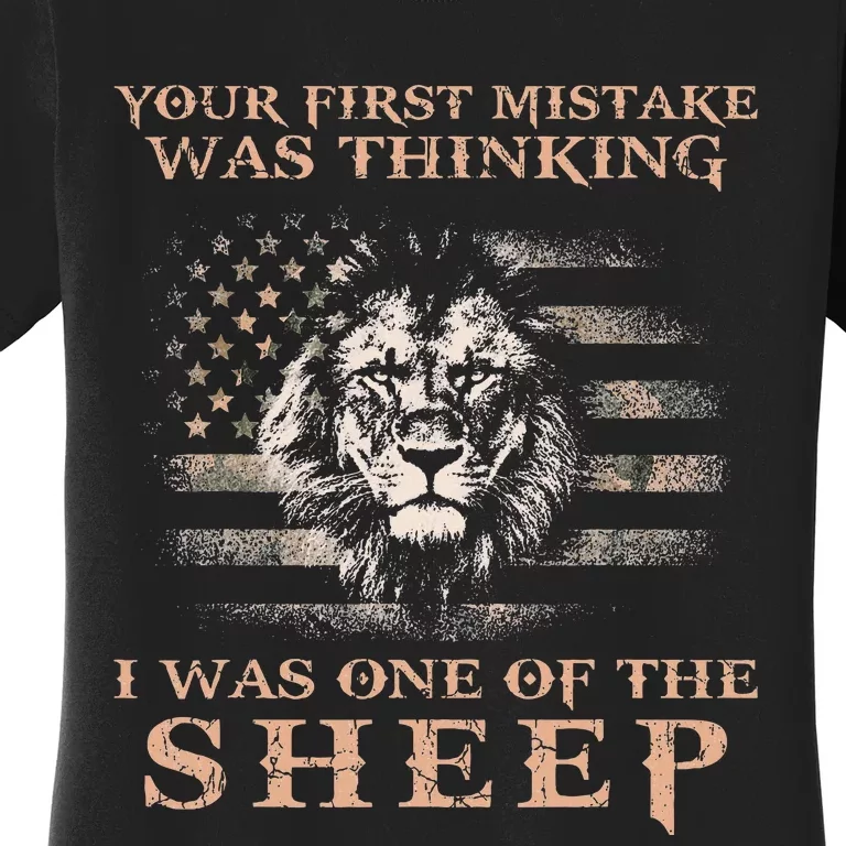 Lion Your First Mistake Was Thinking I Was One Of The Sheep Women's T-Shirt