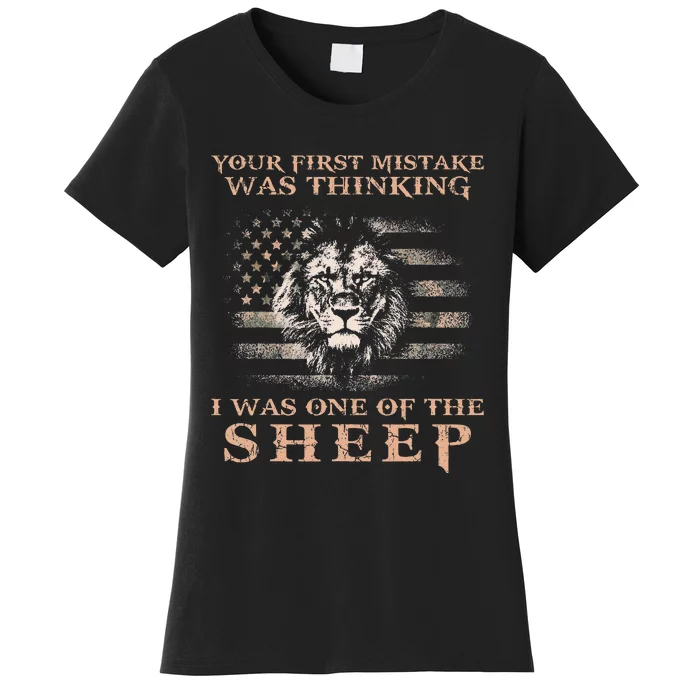 Lion Your First Mistake Was Thinking I Was One Of The Sheep Women's T-Shirt