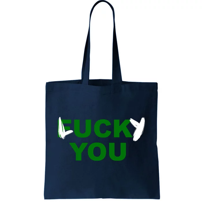 Lucky You F*ck You Funny St Patrick's Day Tote Bag