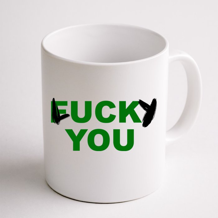 Lucky You F*ck You Funny St Patrick's Day Front & Back Coffee Mug