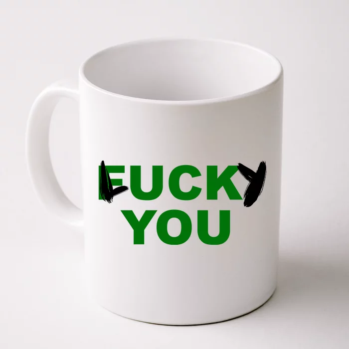 Lucky You F*ck You Funny St Patrick's Day Front & Back Coffee Mug