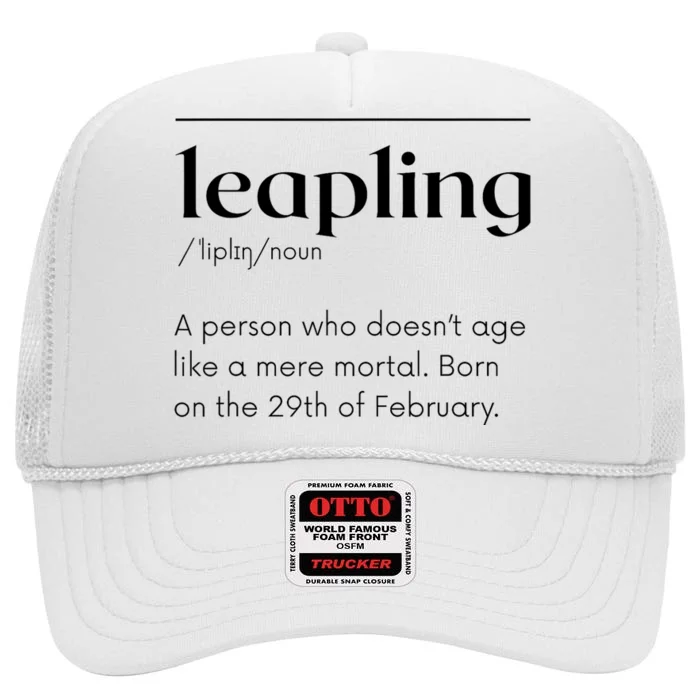 Leap Year February 29 Leapling Definition Funny Birthday High Crown Mesh Trucker Hat