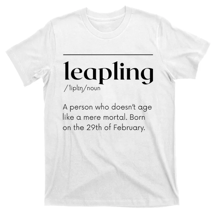 Leap Year February 29 Leapling Definition Funny Birthday T-Shirt