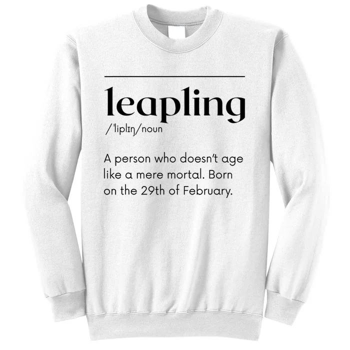 Leap Year February 29 Leapling Definition Funny Birthday Sweatshirt