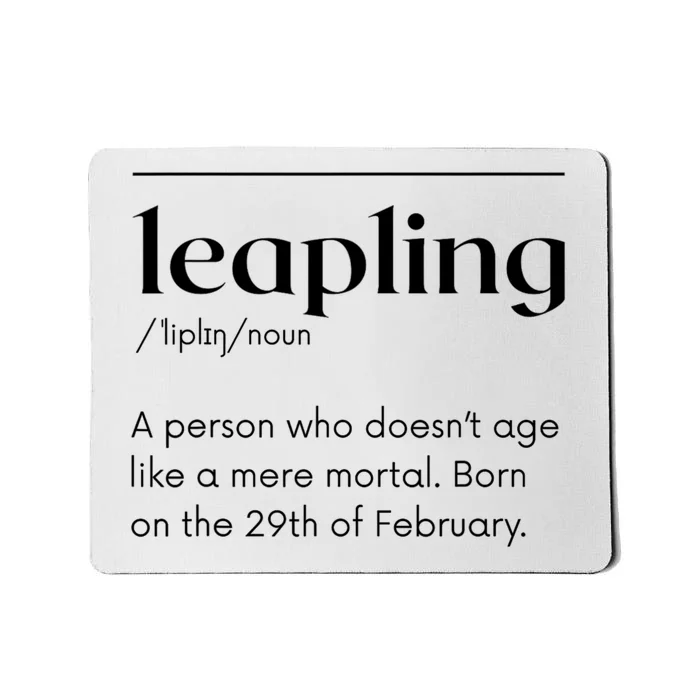 Leap Year February 29 Leapling Definition Funny Birthday Mousepad