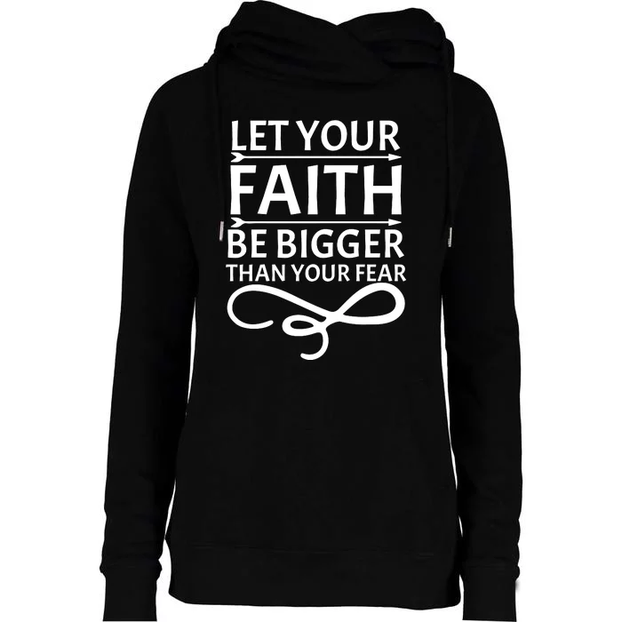 Let Your Faith T Womens Funnel Neck Pullover Hood