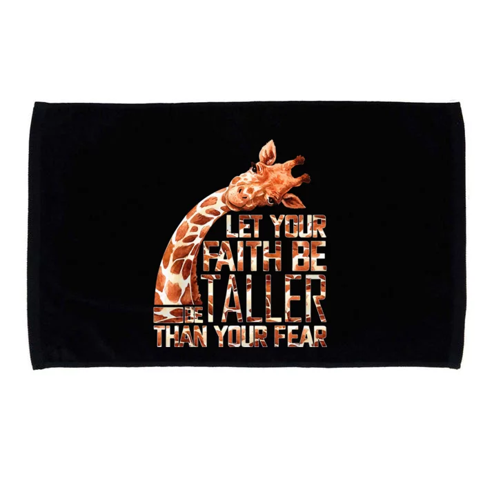 Let Your Faith Be Taller Than Your Fear Giraffe Microfiber Hand Towel