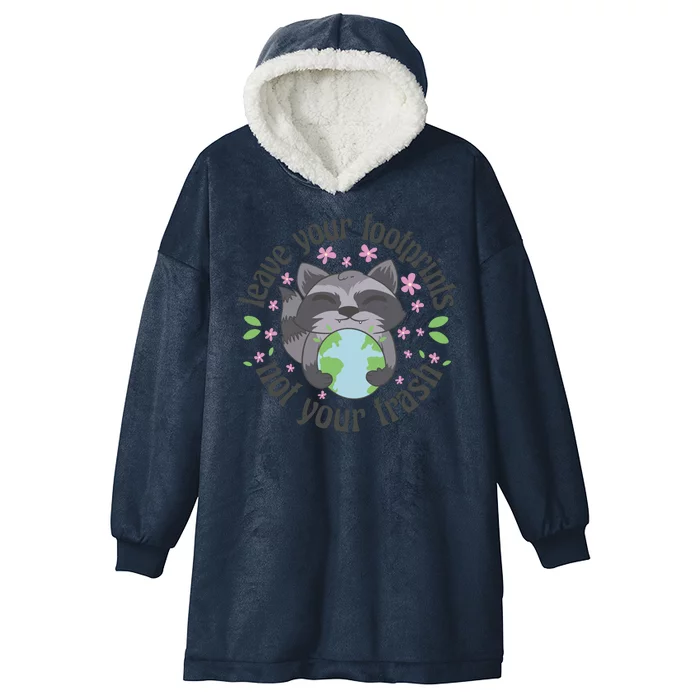 Leave Your Footprints Not Your Trash Earth Day Hooded Wearable Blanket