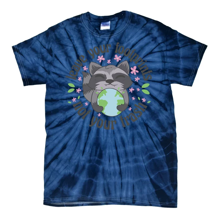 Leave Your Footprints Not Your Trash Earth Day Tie-Dye T-Shirt