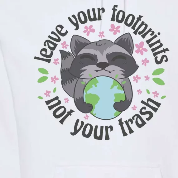 Leave Your Footprints Not Your Trash Earth Day Premium Hoodie