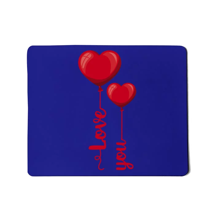 Love You Heart Balloons Valentine's Day Cute Gift Mousepad