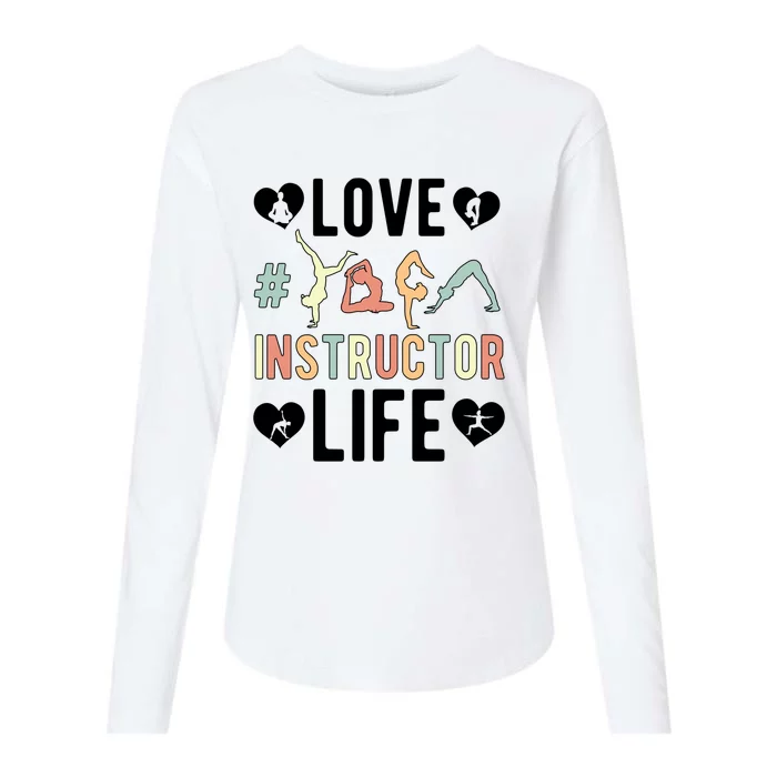 Love Yoga Instructor Life Yoga Teacher Gift Womens Cotton Relaxed Long Sleeve T-Shirt